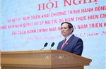 Hội nghị sơ kết Chương trình hành động của Chính phủ thực hiện Nghị quyết số 57
