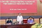 Đoàn Kiểm tra, giám sát của Bộ Chính trị, Ban Bí thư làm việc với Ban Thường vụ Đảng ủy Viện Kiểm sát nhân dân tối cao