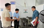 Tăng cường kiểm tra, siết chặt quản lý an toàn thực phẩm nhất là bếp ăn tập thể