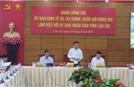 Đoàn công tác Ủy ban Kinh tế về Tài chính của Quốc hội làm việc tại Lào Cai