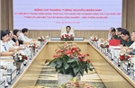 Phó Chủ tịch Quốc hội Nguyễn Doãn Anh: Làm thực chất, làm đến nơi đến chốn, phục vụ thiết thực cho Quốc hội và lợi ích của nhân dân