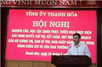 Không để nghị quyết dừng ở quán triệt, lấy sản phẩm và hiệu quả làm thước đo