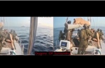 Video quân đội Israel chặn đoàn tàu nhân đạo tiếp cận Gaza