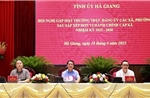 Hà Giang sẵn sàng vận hành bộ máy chính quyền mới từ 1/7