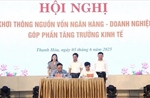 Khơi thông nguồn vốn ngân hàng - doanh nghiệp góp phần tăng trưởng kinh tế