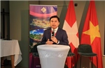 Khai phá tiềm năng hợp tác giữa địa phương Việt Nam và Thụy Sĩ