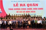 Lâm Đồng: Biệt phái hàng trăm cán bộ công chức giúp giải tỏa áp lực cho cơ sở