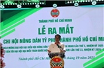 Ra mắt Chi hội Nông dân tỷ phú TP Hồ Chí Minh