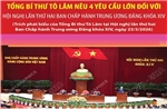 Tổng Bí thư nêu 4 yêu cầu lớn đối với Hội nghị lần thứ hai BCH Trung ương Đảng khóa XIV