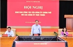 Khơi thông nguồn lực, thúc đẩy tăng trưởng gắn với xây dựng Đảng vững mạnh