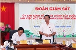 Giám sát việc thực hiện các chính sách trong lĩnh vực kinh tế, tài chính tại Vĩnh Long