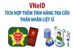 VNeID tích hợp thêm tính năng tra cứu thân nhân liệt sĩ