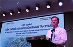 Kiến tạo Đô thị Cảng thông minh Tân Phước gắn với Khu thương mại tự do Cái Mép Hạ