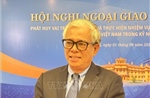 Ngoại giao Việt Nam cần chủ động, kiến tạo và phát huy vị thế chiến lược trong kỷ nguyên mới