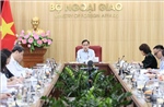 Bộ trưởng Ngoại giao Lê Hoài Trung chủ trì rà soát, đôn đốc việc thực hiện các cam kết, thỏa thuận quốc tế 