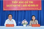 Trưởng ban Tuyên giáo Trung ương Nguyễn Trọng Nghĩa tiếp xúc cử tri tại Tây Ninh