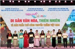 Tôn vinh giá trị di sản văn hóa, thiên nhiên, sản phẩm thủ công của Việt Nam