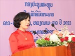 Nhiều hoạt động ý nghĩa trong Năm Đoàn kết hữu nghị 2022 tại Lào và Việt Nam