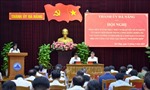 Đà Nẵng: Tiếp tục đổi mới, tăng cường sự lãnh đạo của Đảng trong công tác dân vận