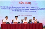 Thực hiện đồng bộ chủ trương tinh gọn bộ máy với chuyển đổi số liên thông, đồng bộ