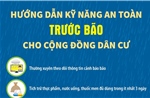 Hướng dẫn kỹ năng an toàn TRƯỚC bão cho cộng đồng dân cư