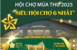 Hội chợ Mùa thu 2025: &#39;Siêu hội chợ 6 nhất&#39;