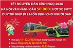 Dịp Tết, Hà Nội vận hành gần 50.000 lượt xe buýt, duy trì nhịp đi lại ổn định cho người dân 