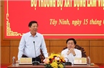 Bộ trưởng Bộ Xây dựng làm việc với Tây Ninh về hạ tầng giao thông và nhà ở xã hội