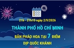 Thành phố Hồ Chí Minh bắn pháo hoa tại 7 điểm dịp Quốc khánh 2/9/2026