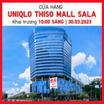 Cửa hàng Uniqlo Thiso Mall Sala chính thức khai trương 