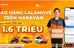 Lalamove &#39;bắt tay&#39; Haravan tối ưu quy trình vận chuyển cho nhà bán hàng