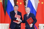 Trung Quốc và Nga đạt được nhiều nhận thức chung quan trọng