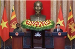 Việt Nam và Sri Lanka cam kết thúc đẩy hợp tác theo hướng rộng mở và đột phá hơn
