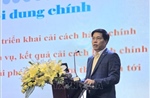 Sự hài lòng của nhân dân là trọng tâm trong cải cách hành chính