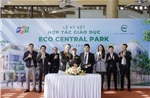 Nhà sáng lập Ecopark hợp tác với FPT kiến tạo tổ hợp giáo dục liên cấp đầu tiên tại Nghệ An