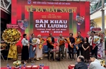 Ra mắt sách về 50 năm sân khấu cải lương TP Hồ Chí Minh