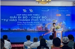 Hơn 6.000 người tham gia Giải đi bộ - chạy bộ &#39;Tự hào Thành phố tôi yêu&#39; 