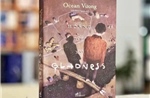 &#39;Hoàng đế xứ Gladness&#39; của Ocean Vuong lọt danh sách best seller New York Times