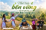 Phát triển bền vững từ các giá trị văn hóa vùng cao