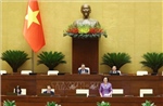 Ngày 15/5, Quốc hội họp toàn thể tại hội trường, thảo luận một số dự án luật