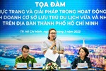 TP Hồ Chí Minh: Tìm giải pháp hỗ trợ doanh nghiệp lưu trú nhỏ và vừa