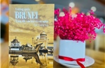 Ra mắt sách du ký viết về vùng đất, văn hóa và con người Brunei