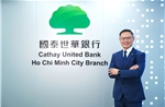 Cathay United Bank tạo dấu ấn với thương vụ hợp vốn 1,563 tỷ USD