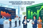 Chứng chỉ quỹ liệu còn tiềm năng giữa nghịch lý lợi nhuận