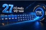Dòng vốn FTSE phân hóa trong nhóm 27 cổ phiếu