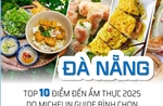 Đà Nẵng - Top 10 điểm đến ẩm thực năm 2025 do Michelin Guide bình chọn