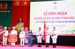 Công an tỉnh Phú Yên đón nhận danh hiệu cao quý &#39;Anh hùng Lực lượng Vũ trang Nhân dân&#39;