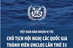 Việt Nam đảm nhiệm vị trí Chủ tịch Hội nghị các quốc gia thành viên UNCLOS
