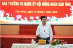 Đoàn kiểm tra số 19 của Bộ Chính trị làm việc với Tây Ninh