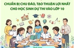 Hà Nội: Chuẩn bị chu đáo, tạo thuận lợi nhất cho học sinh dự thi vào lớp 10